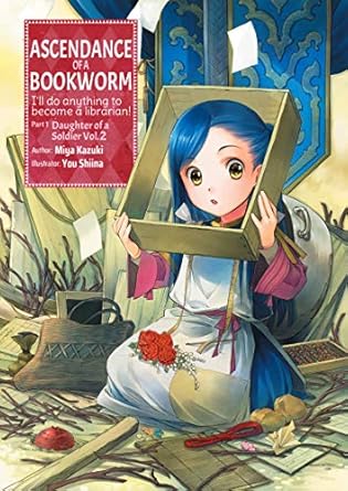 Ascendance of a Bookworm: Part 1 Volume 2 (Light Novel)
