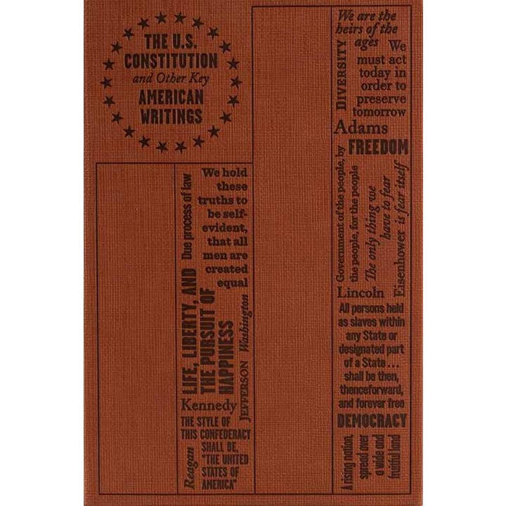 U.S. Constitution and Other Key American Writings By Founding Fathers