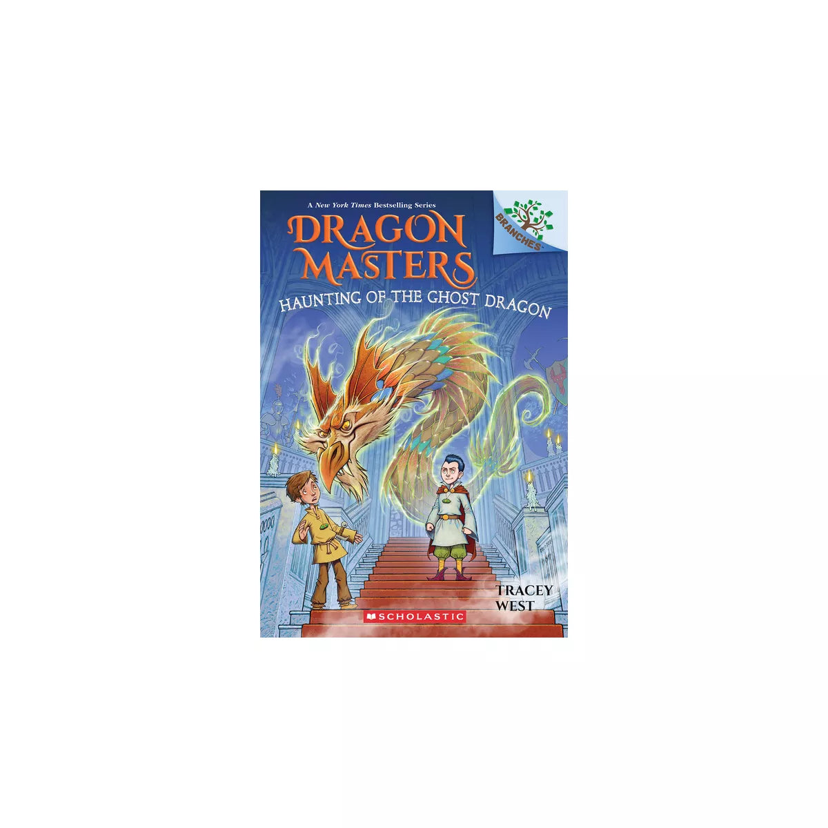 Haunting of the Ghost Dragon: A Branches Book (Dragon Masters #27)