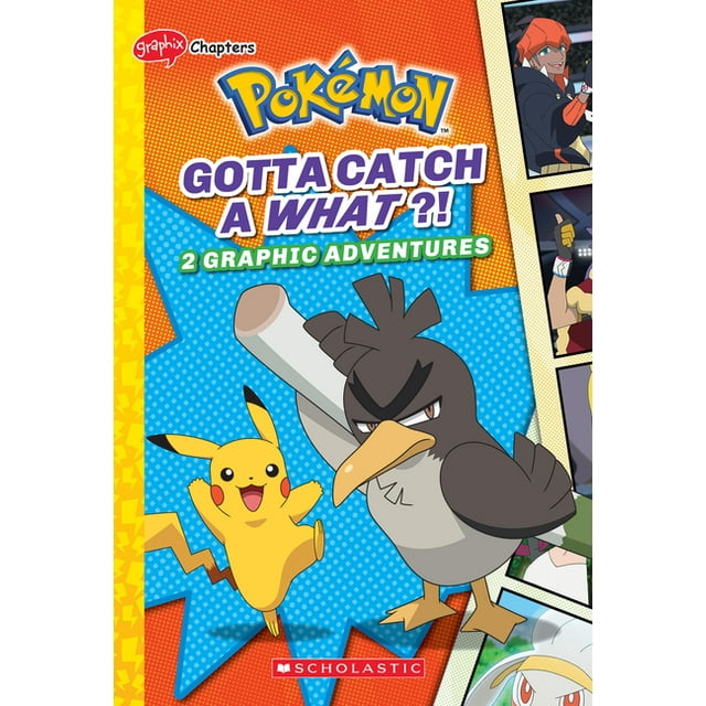 Pokémon Chapter Books: Gotta Catch a What?!