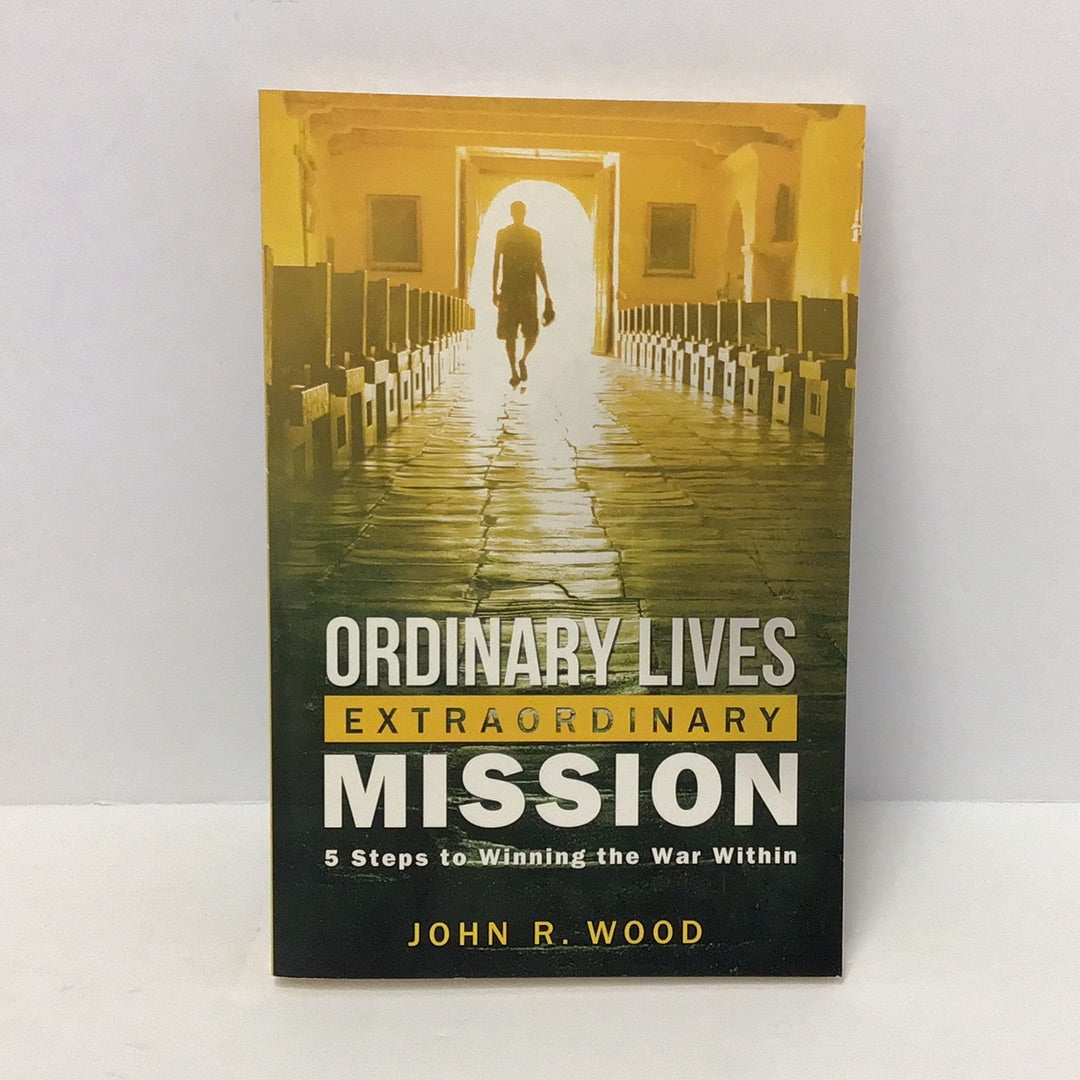 Ordinary lives extraordinary mission