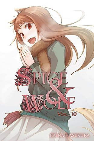 Spice and Wolf, Vol. 10 - light novel