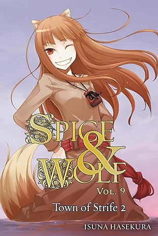 Spice and Wolf, Vol. 9: The Town of Strife II - light novel
