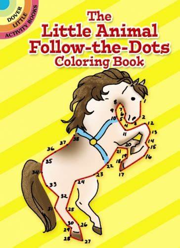 The Little Animal Follow-the-Dots Coloring Book