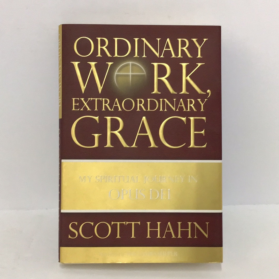 Ordinary work extraordinary grace