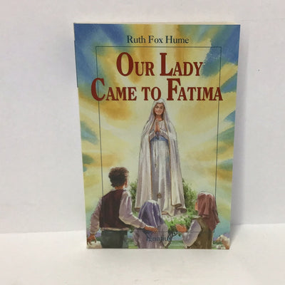 Our lady Came to Fatima