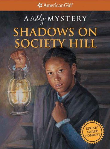 American Girl -an Addy Mystery Shadows on Society hill