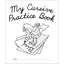 My Own Cursive Practice Book